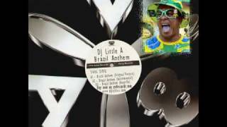 ‎DJ Little A - Brazil Anthem