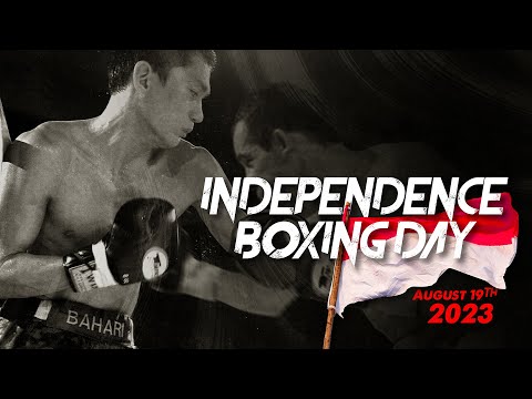 INDEPENDENCE BOXING DAY - August 19th, 2023