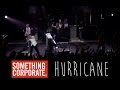 Something Corporate "Hurricane" Live
