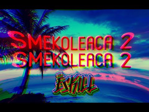 Eskill - smekoleaca 2 😎 (Music Video)