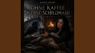 Ohne Kaffe keine Schildmaid
