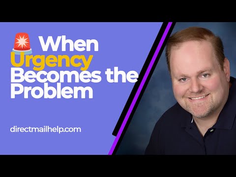 The Urgency Trap in Direct Mail Marketing: How to Recognize and Resolve It