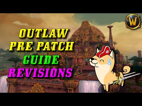 Shadowlands Pre Patch: Outlaw Rogue Guide Part 2 (Revisions to Azerite Essence/Trait Choices)
