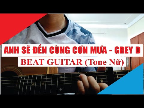 [Karaoke Guitar] Anh Sẽ Đến Cùng Cơn Mưa (Tone Nữ) - HỨA KIM TUYỀN x GREY D | Acoustic Beat