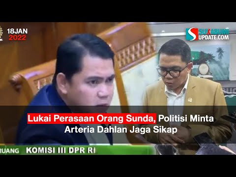 Lukai Perasaan Orang Sunda, Politisi Minta Arteria Dahlan Jaga Sikap