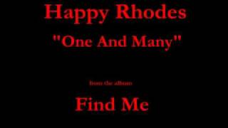 Happy Rhodes - Find Me (2007) - 01 - "One And Many"