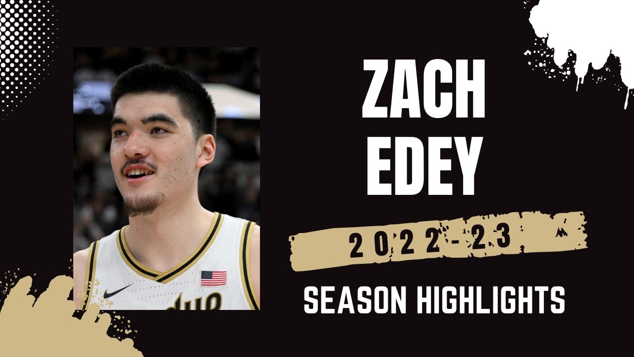 Zach Edey 2022-23 Purdue Boilermakers Highlights