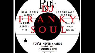 SOUL GIRL - ( Samantha Fish - You'll Never Change )