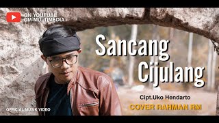 Download lagu SANCANG CIJULANG (Darso) Rahman RM (Cover Voltiakustik) mp3