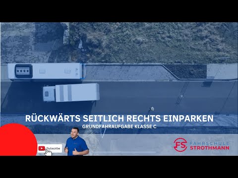 Rückwärts seitlich rechts einparken | Grundfahraufgabe Klasse C | LKW Führerschein | FS Strothmann
