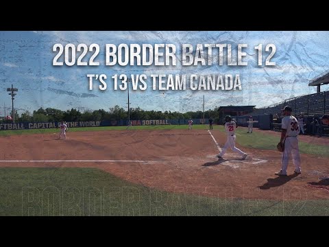 T's 13 vs Team Canada - 2022 Border Battle 12 Condensed game