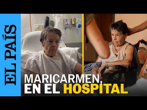 Así han sido las primeras declaraciones de Maricarmen desde el hospital tras el desahucio | EL PAÍS