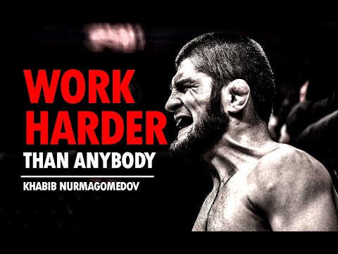 WORK HARDER THAN ANYBODY! - Khabib Nurmagomedov | Best Motivational Speech