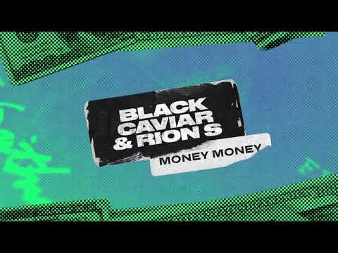 Black Caviar & Rion S - Money Money (Lyric Video)