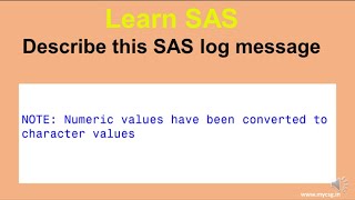 Learn SAS: Numeric values have been converted to character values