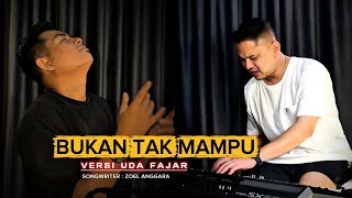 Download lagu BUKAN TAK MAMPU - DANGDUT UDA FAJAR TERBARU 2026 ( LIVE MUSIC) mp3