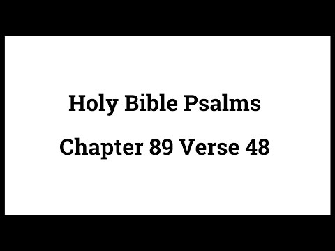Holy Bible Psalms 89:48