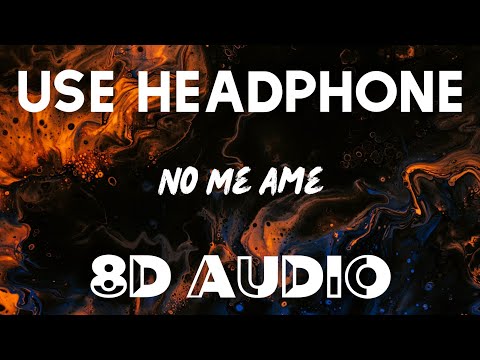 Anuel AA, Rvssian, Juice WRLD – No Me Ame (8D AUDIO)