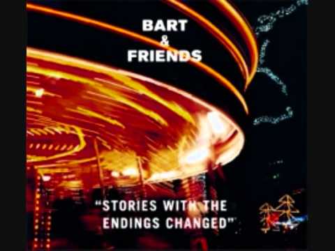 Bart & Friends - When I've got no choice