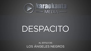 Karaokanta - Los Ángeles Negros - Despacito