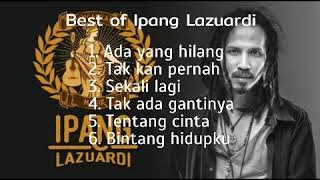 Download lagu Lagu terbaik Ipang Lazuardi - MUSIK POPULER mp3