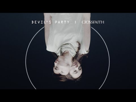 Crossfaith - 'Devil's Party' Official Music Video