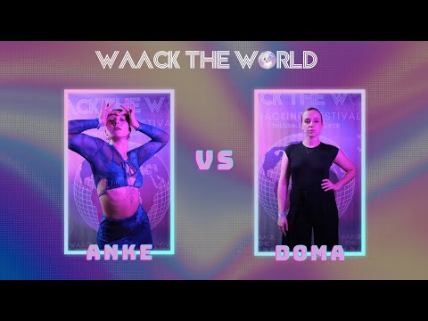 WAACK THE WORLD 2023 || TOP 32 ANKE VS DOMA