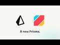 Meet the New Prisma