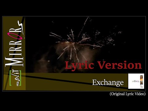 Split Mirrors - Exchange (Official Lyric Video)