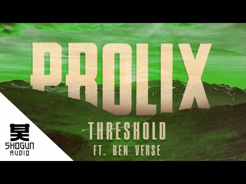 Prolix Ft. Ben Verse - Threshold
