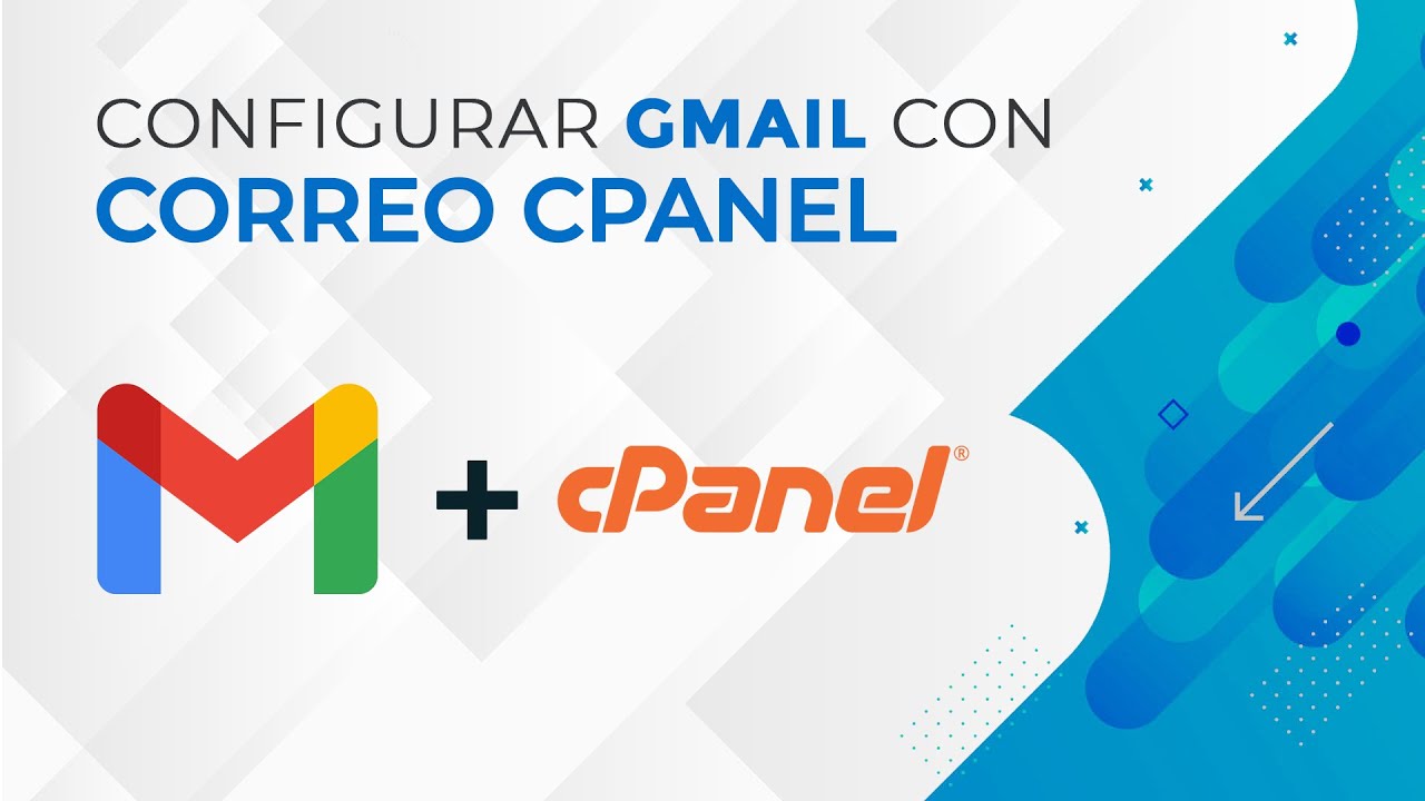Configurar Gmail como cliente de email cPanel 2022 ✅