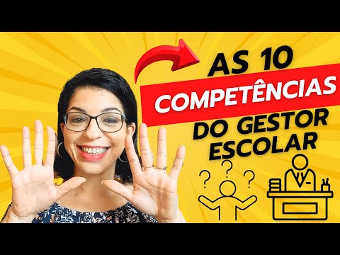 ✅Saiba agora 10 competências do GESTOR ESCOLAR na prática da sua Gestão Escolar na prática