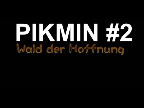 Lets Play Pikmin #2 (Wii/German) - Der Wald der Hoffnung