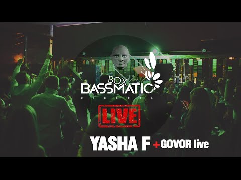 📹 YASHA F + GOVOR Live - BassmaticBOX showcase x Fantomas Rooftop | 21.08.21
