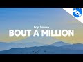 Pop Smoke Bout A Million Clean Lyrics Feat 42 Dugg 21 Savage