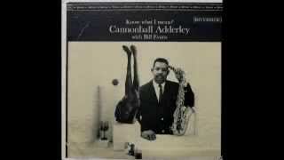 Cannonball Adderley. Know What I Mean?