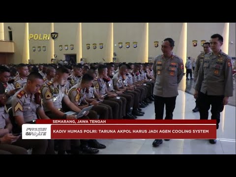 PRESISI UPDATE : KADIV HUMAS POLRI: TARUNA AKPOL HARUS JADI AGEN COOLING SYSTEM 07/01/2025 14.00