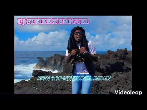 DJ STRIKE X EMIGUEL - MON COPAIN ZOREIL ( REMIX 2022 )