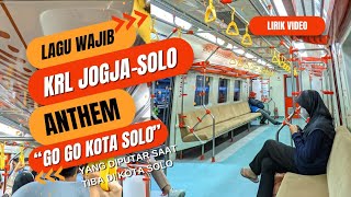 Download lagu “Go Go Kota Solo” - Lagu yang Sering Diputar di KRL Commuterline dan Kereta Api Saat Tiba di Solo mp3
