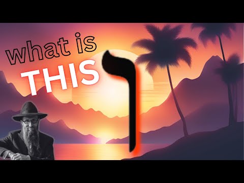 Hebrew Letters; Vav ו: The Ultimate Connection