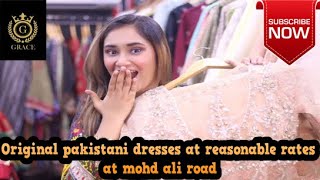 Original Pakistani  Dresses At Reasonable Price | At Mohd Ali Road | Gracenetwork Vlogs | #dresses