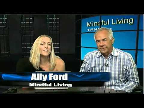 Aug 6th Mindful Living with Ally Ford and Tom O'Brien on TFNN   2014