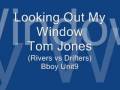 Looking Out My Window - Tom Jones