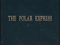 Opening To The Polar Express US VHS 2005