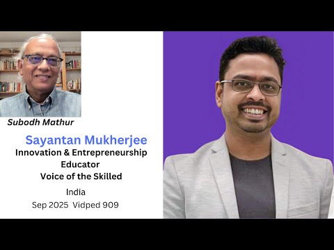 Sayantan Mukherjee India Innovation Entrepreneurship Educator Voice of the Skilled Vidped 909  Sep25