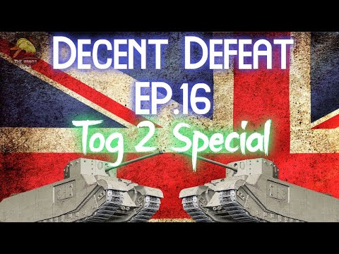Decent Defeat EP.16 - Tog 2 Special II Wot Console - World of Tanks Console Modern Armour