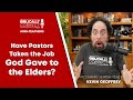BCP Mini | Have Pastors Taken the Elders' Job? - A Messianic Jew explains