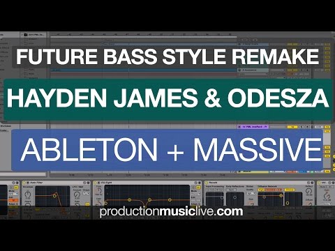 Hayden James Odesza Remix Styled Remake with Ableton & Massive only - Tutorial