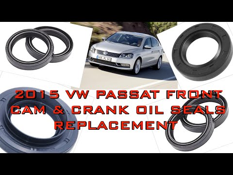 2015 VW Passat Front Cam & Crank Shaft Oil Seal Replacement