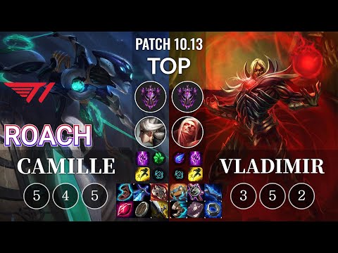 T1 Roach Camille vs Vladimir Top - KR Patch 10.13